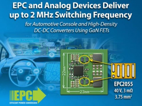 EPC与ADI携手推出基于GaN FET的最高功率密度DC/DC转换器
